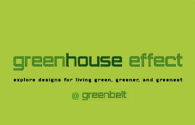 Greenhouse Effect: Explore Designs for Living Green, Greener and Greenest